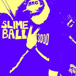 SLIMEBALL3000 (Explicit)