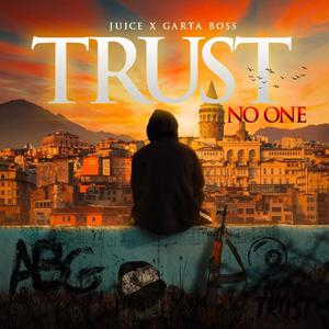 Trust No One (feat. Gartar Boss)