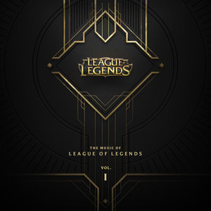 The Music Of League Of Legends Volume 1