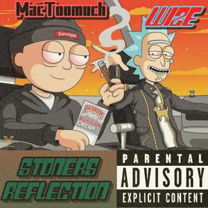 Mactoomuch Wize (Stoners Reflection) (Explicit)