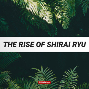 The Rise of Shirai Ryu