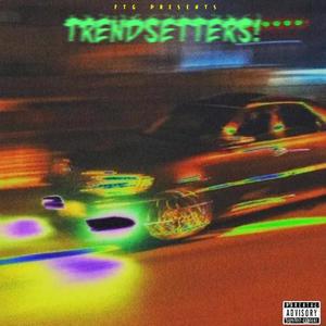 TRENDSETTERS! (feat. Slim Lanez) [Explicit]