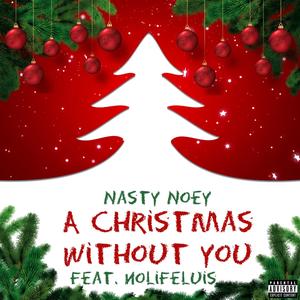 A christmas without you (feat. Nolifeluis)