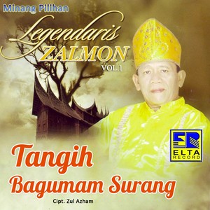 Tangih Bagumam Surang, Vol.1 (Lagu Minang Legendaris)