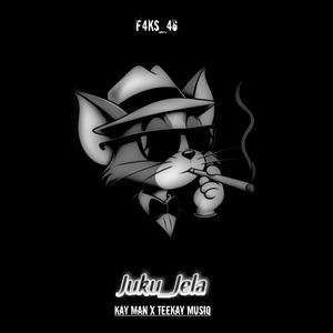 Juku_Jela (feat. Kay Man & Teekay MusiQ )