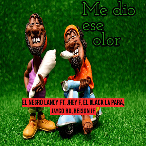 Me dio ese olor (Explicit)