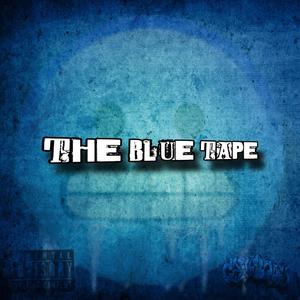 The Blue Tape (Explicit)