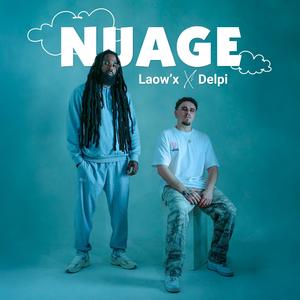 Nuage (feat. LAOW'X) (Explicit)