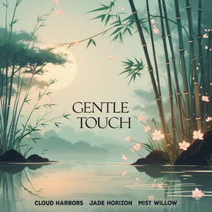 Gentle Touch
