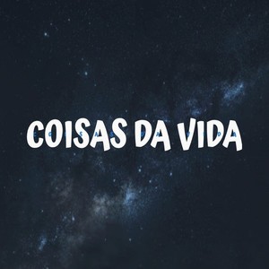 Coisas da Vida