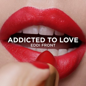 Addicted to Love