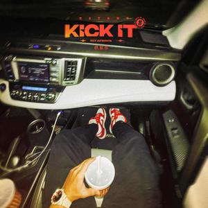 Kick It (Explicit)