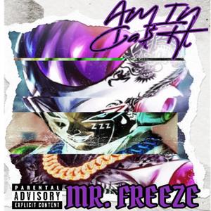 MR. FREEZE (feat. J-JEAZE) [Explicit]