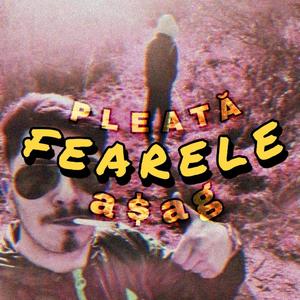 Fearele (feat. a$ag) [Explicit]