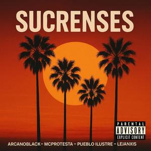 Sucrenses (feat. ArcanoBlack, McProtesta & Lejanxis)