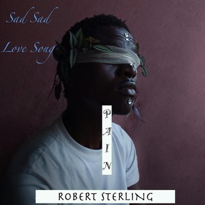 Sad Sad Love Song