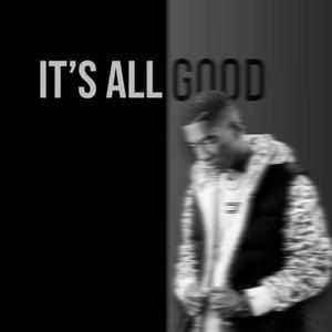 It's All Good (Explicit)