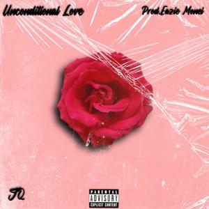 Unconditional Love (Explicit)