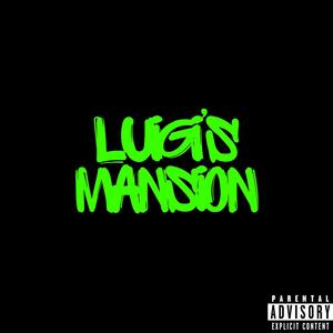 LUIGI'S MANSION (Explicit)