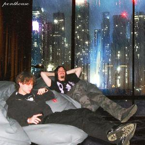 penthouse (feat. domasnosebleed & cyberprojection) (Explicit)