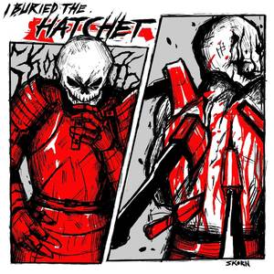 I BURIED THE HATCHET (Explicit)