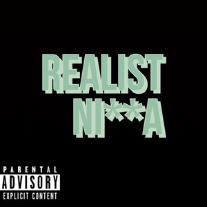 Realist Ni**a (Explicit)