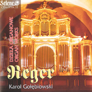 Max Reger - The Organ Works