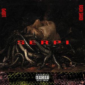 Serpi Pt. 1 (feat. Rash Saadi) [Explicit]