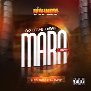 No love Again Mara Beat (feat. Dj Landlord)