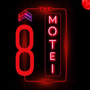 The 8 Motel (Explicit)