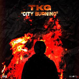 City Burning (Explicit)