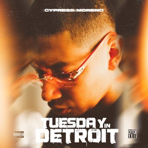 Tuesday In Detroit (Explicit)