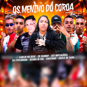 Os Menino do Coroa (Explicit)