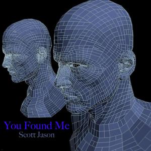 You Found Me