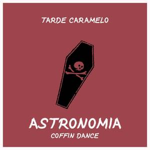 Astronomia Coffin Dance