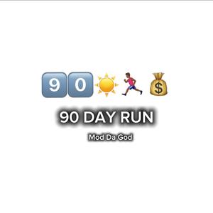 90 DAY RUN (Explicit)