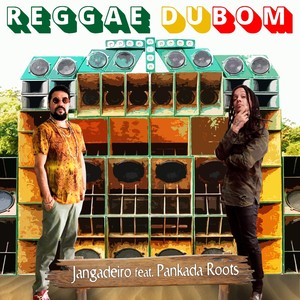 Reggae Dubom(feat. Pankada Roots)