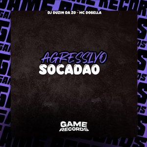 Agressivo Socadão (Explicit)