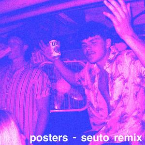 posters (Seuto Remix|Explicit)