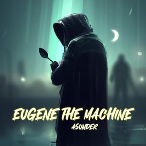 Eugene the Machine