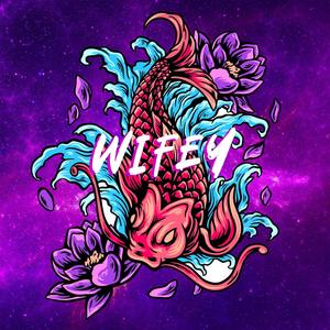 Wifey (feat. Big Sep) [Explicit]