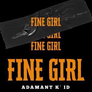 Fine Girl (Explicit)