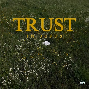 Trust in Jesus