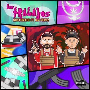 Los Trabajos (Explicit)