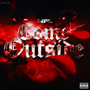 Come Outside (Explicit)