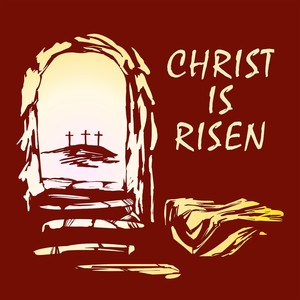 Christ Is Risen