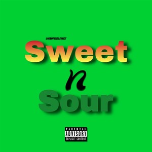 Sweet N Sour (Explicit)