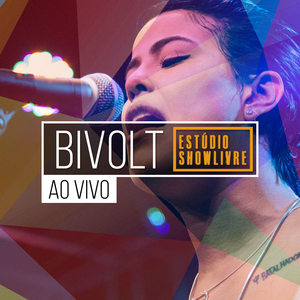 Bivolt no Estúdio Showlivre (Ao Vivo)