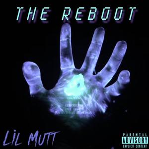 The Reboot (Explicit)