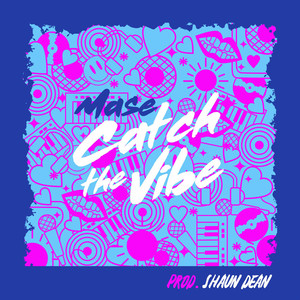 Catch The Vibe (Explicit)